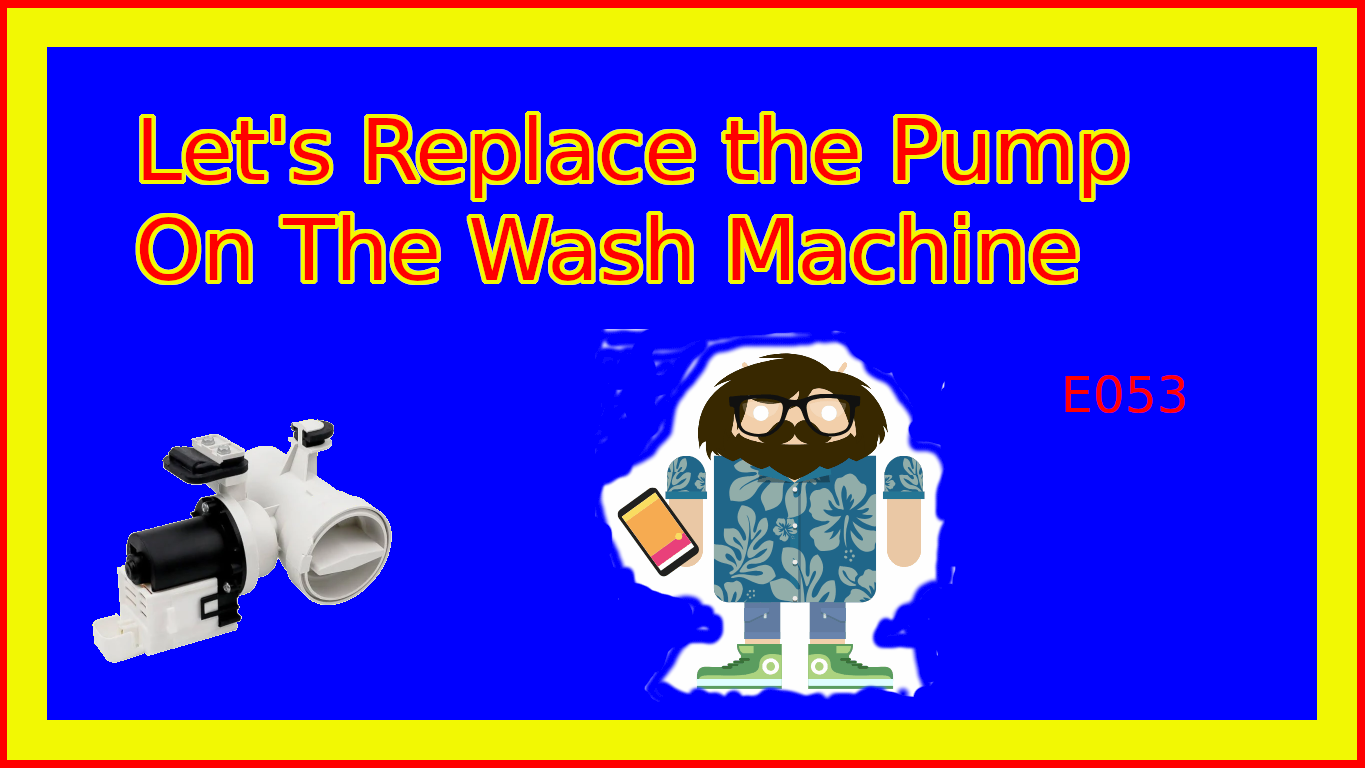 Lets Fix the Wash Machine Pump Whirlpool