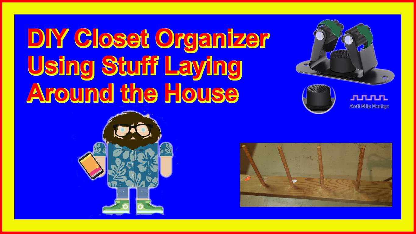 DIY Closet Organizer Using Stuff Laying Around the House