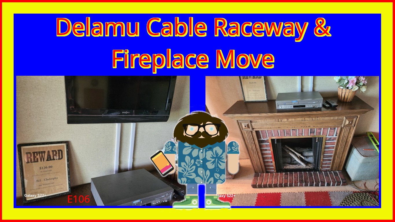 Delamu Cable Raceway & Fireplace Move