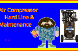 Air Compressor Hard Line & Maintenance