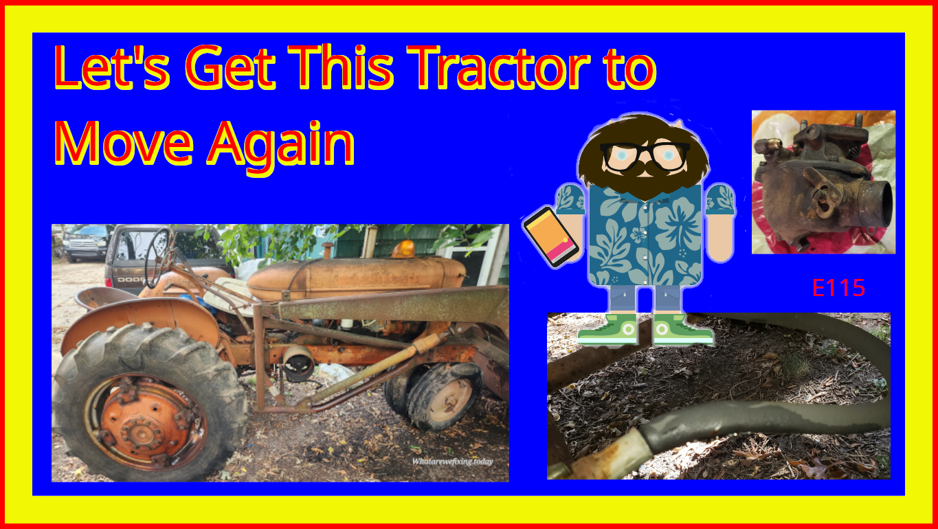 Lets Get This Tractor to Move Again