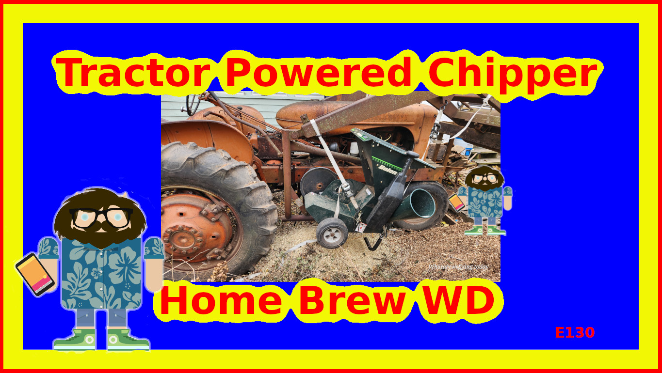 Tractor Powered Chipper Home Brew WD